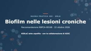 Biofilm nelle lesioni croniche: la buona pratica AISLeC nel SNLG